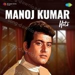 Manoj Kumar Hits - Mohammed Rafi Song Download